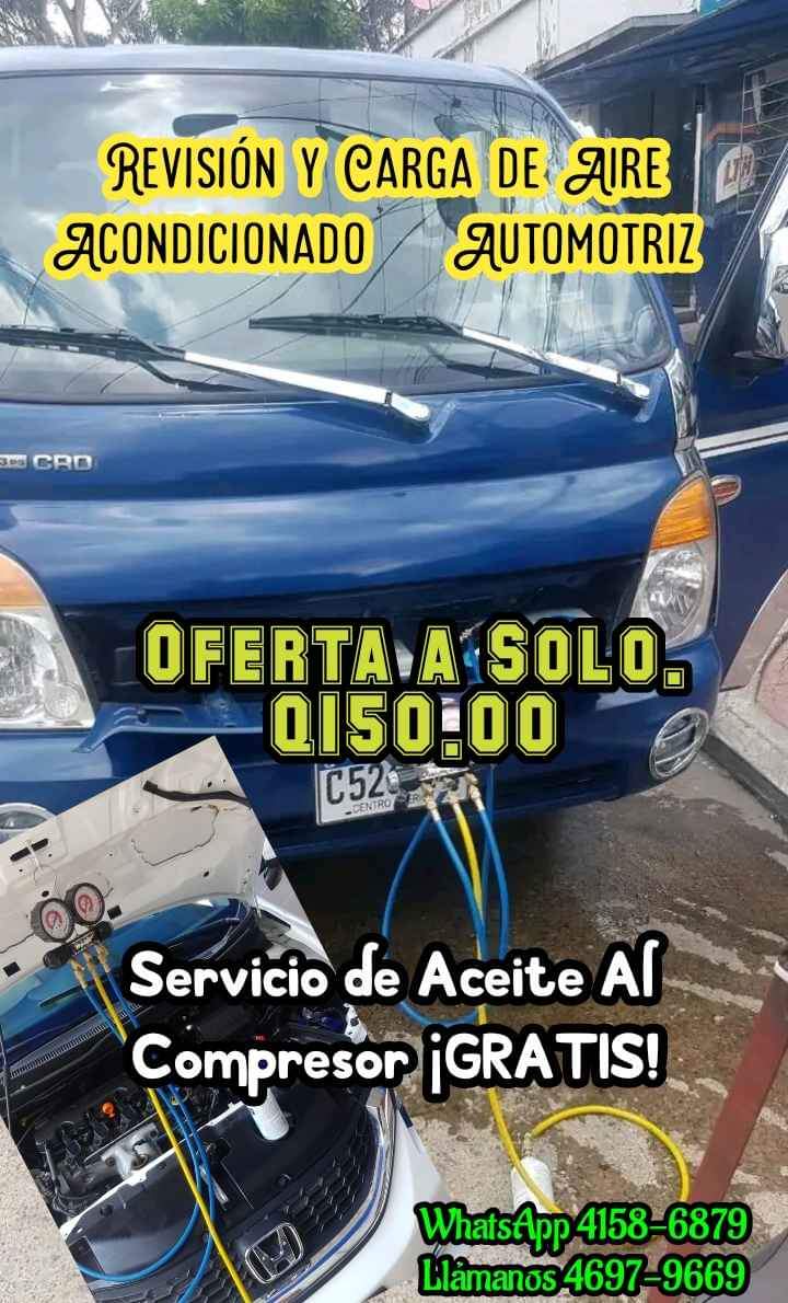 Carga y Revisión de Aire Acondicionado Automotriz a Solo Q150.00
 Y recibe Gráti