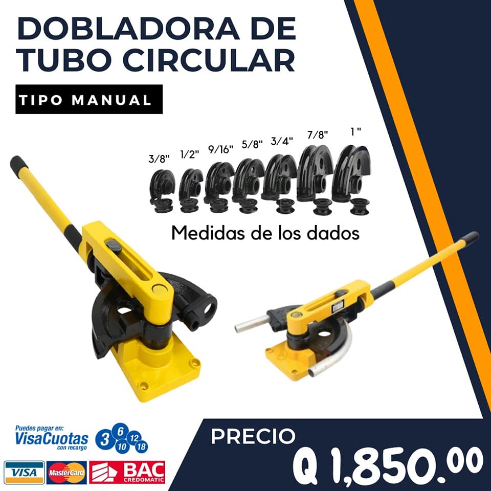 Dobladora de Tubo Circular
 Tipo manual
 Dobla desde ⅜" hasta 1"
 Incluye 7 dado