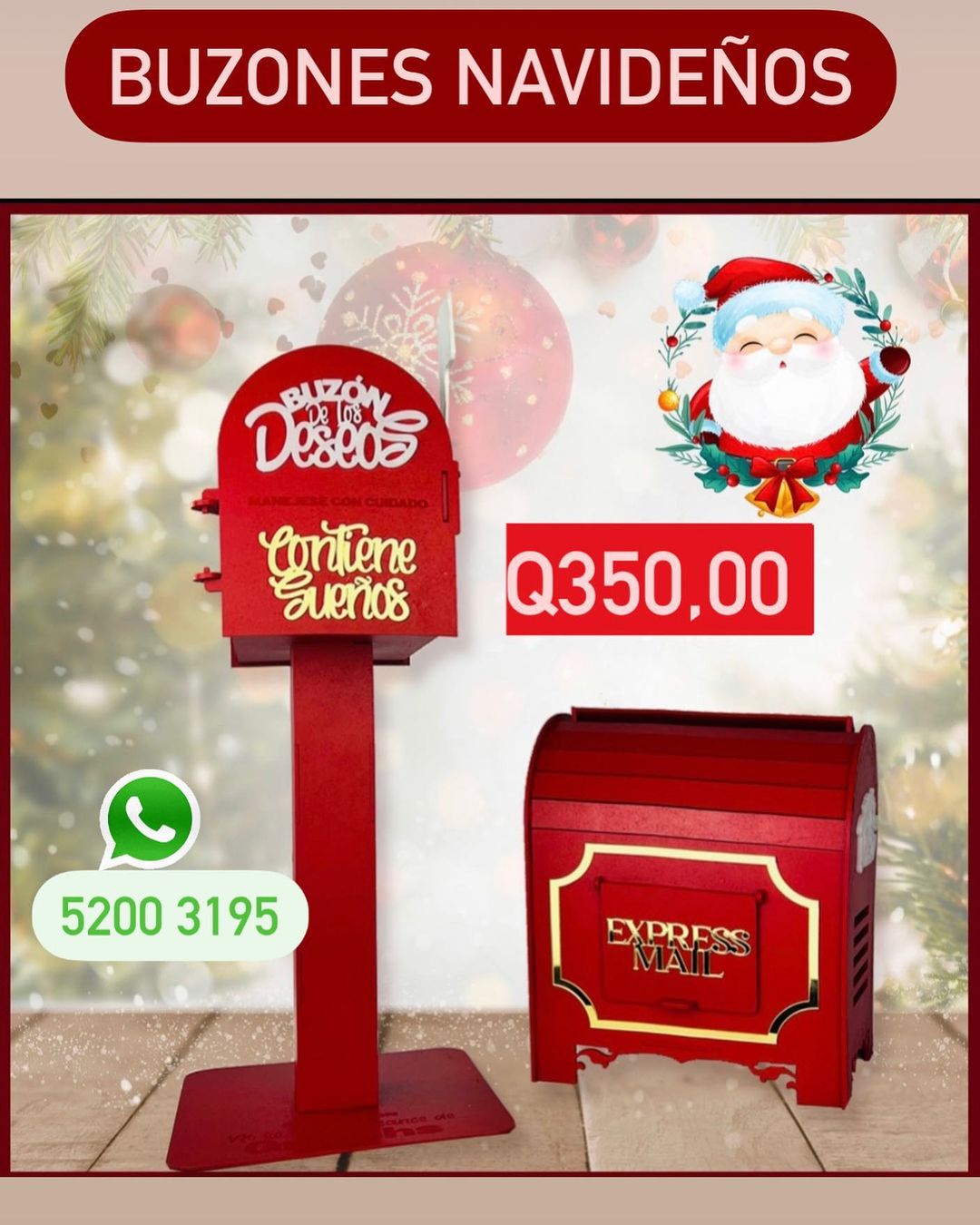 Bellos Buzones Navideños.
 No te quedes sin el tuyo.  Haz tu pedido. Próxima ent