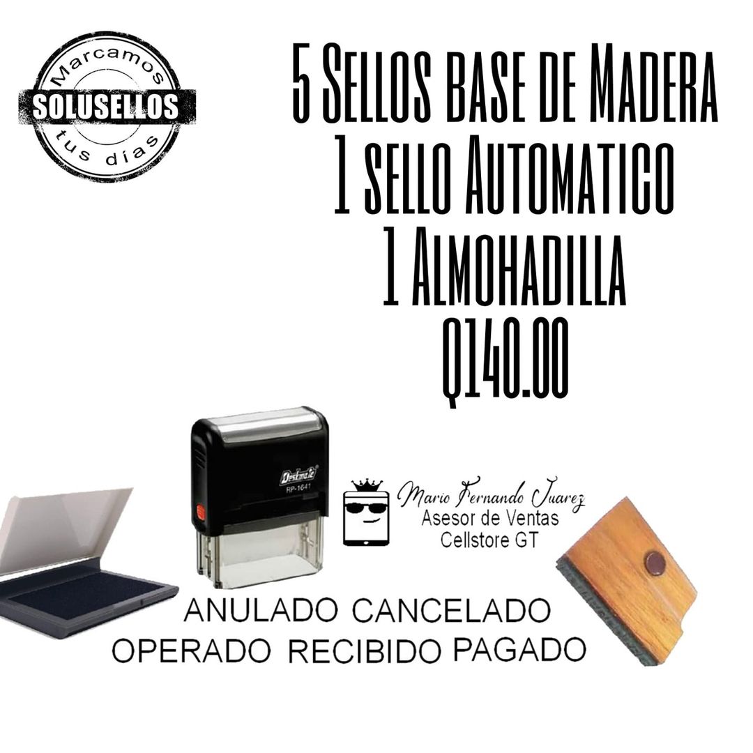 OFERTA TODO POR Q140.00
 5 Sellos Base de Madera 
 1 Sello Automatico
 1 Almohad
