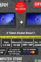 Regreso a clases Computer Store 2023 
  2 Tablet Alcatel Smart 7 al precio de Q