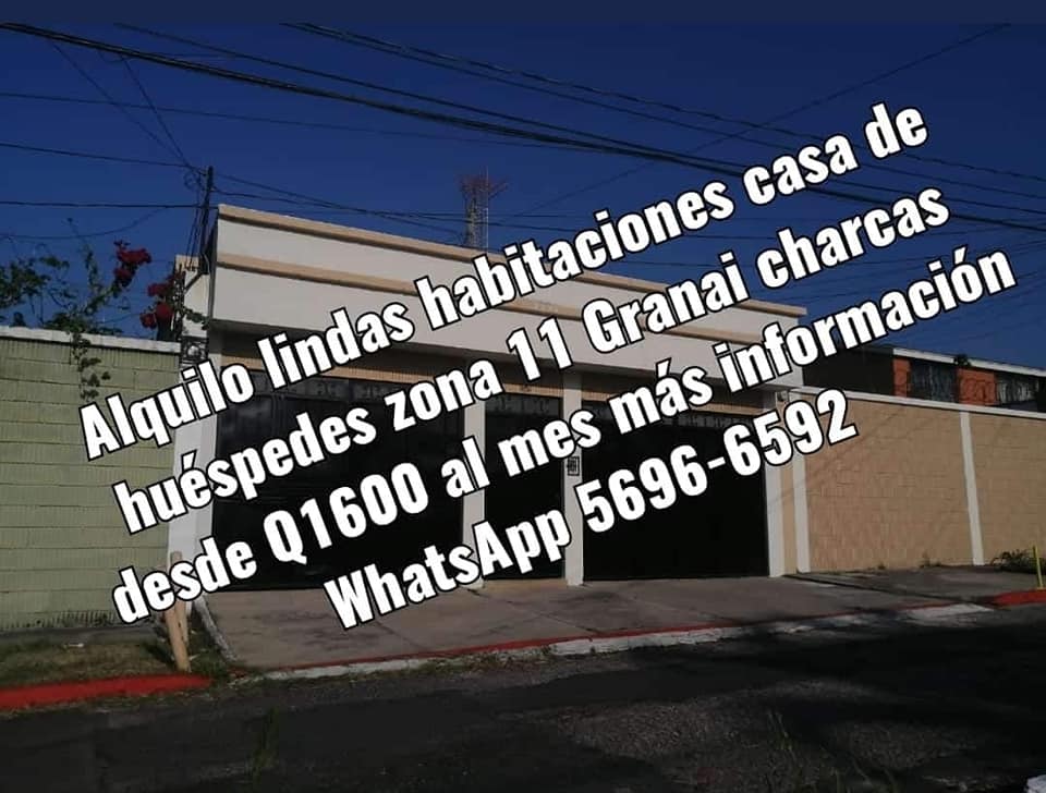 Alquilo lindas habitaciones en casa de huéspedes zona 11 Charcas Granai WhatsApp 5696-6592