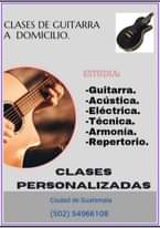Puede ser una imagen de guitarra y texto que dice "CLASES DE GUITARRA A DOMICILIO. ESTUDIA: -Guitarra. -Acústica. -Eléctrica. -Técnica. -Armonía. -Repertorio. CLASES PERSONALIZADAS Cludad de Guatemala (502) 54966108"
