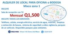 Puede ser una imagen de termotanque y texto que dice "ALQUILER DE LOCAL PARA OFICINA o BODEGA Mixco zona 1 INCLUYE Sala de recepción con TV Mensual Q1,500 INCLUYE TODOS LOS SERVICIOS: Teléfono, celular, energía eléctrica, servicio de agua, internet, limpieza y extracción de basura, sistema de seguridad y video vigilancia, parqueo de un vehiculo. Disponible parqueo para visitantes. 59224466 5-31 Zona de Minco"